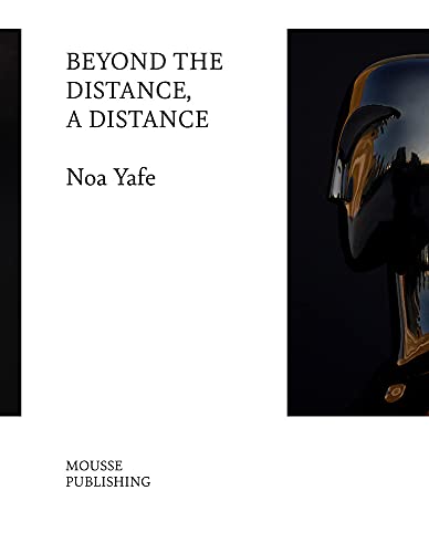 9788867494354: Noa Yafe: Beyond the Distance A Distance