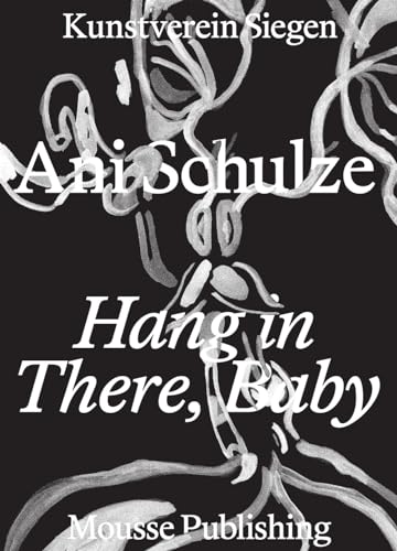 Imagen de archivo de Ani Schulze: Hang in There, Baby (Paperback) a la venta por Grand Eagle Retail