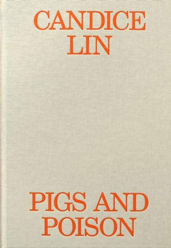 9788867495580: Candice Lin: Pigs and Poison