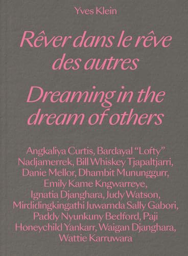 9788867495610: Yves Klein. Dreaming in the dream of others-Rver dans le rve des autres. Ediz. bilingue