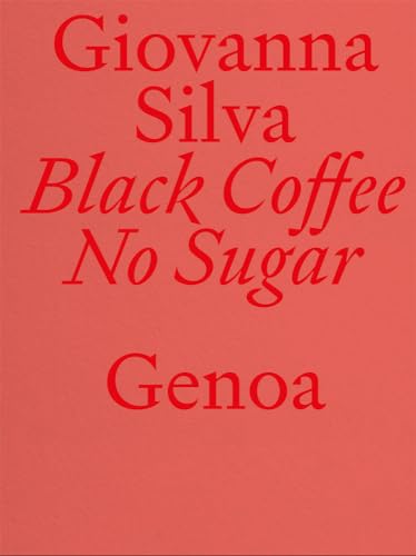 Beispielbild fr Black Coffee No Sugar. Genoa zum Verkauf von Blackwell's