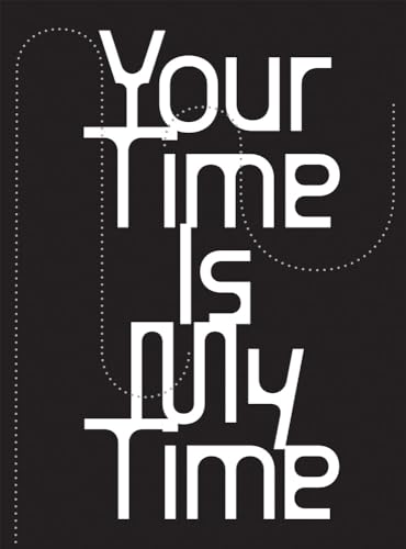 Stock image for Your Time is My Time (Paperback) for sale by Grand Eagle Retail