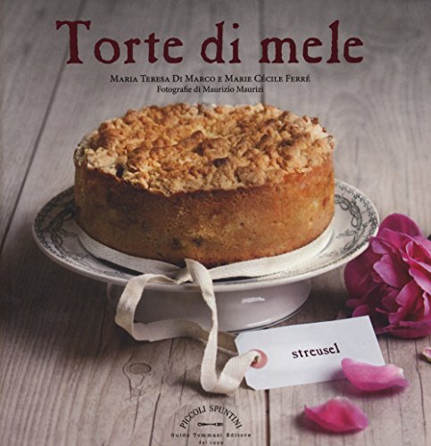 Beispielbild fr Torte di mele zum Verkauf von libreriauniversitaria.it