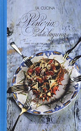 Beispielbild fr La cucina di Venezia e della Laguna zum Verkauf von libreriauniversitaria.it