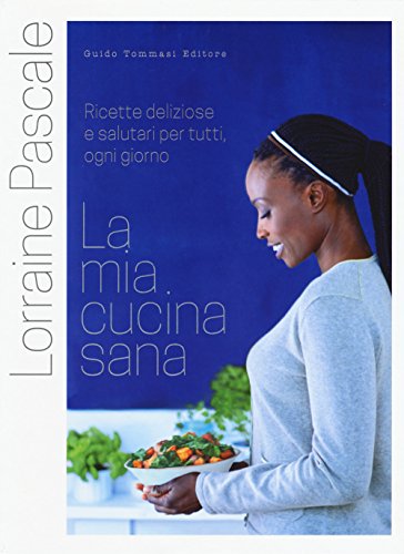 Imagen de archivo de La mia cucina sana a la venta por libreriauniversitaria.it