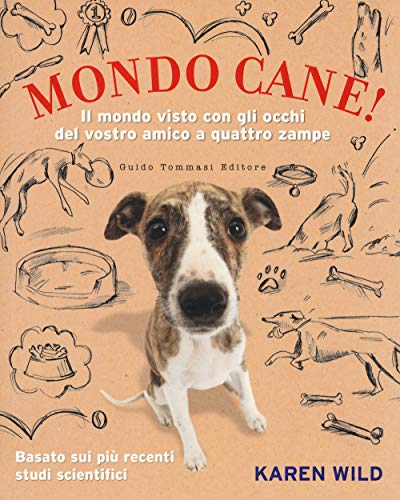 Beispielbild fr Mondo cane! Il mondo visto con gli occhi del vostro amico a quattro zampe zum Verkauf von libreriauniversitaria.it