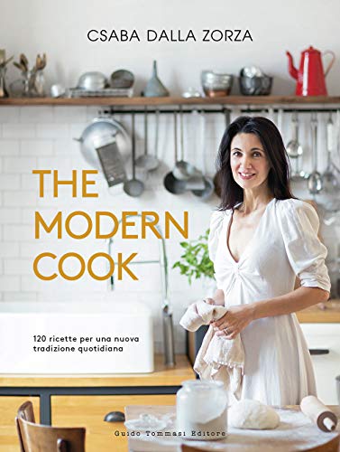 The modern cook. 120 ricette per una nuova tradizione quotidiana - Dalla  Zorza Csaba: 9788867533060 - AbeBooks