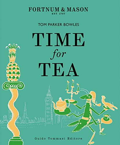 Imagen de archivo de Time for tea. Ediz. italiana (Gli illustrati) a la venta por libreriauniversitaria.it