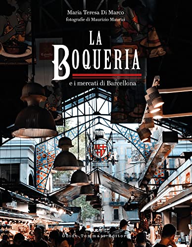 Beispielbild fr The Boqueria: And the Markets of Barcelona zum Verkauf von Books From California