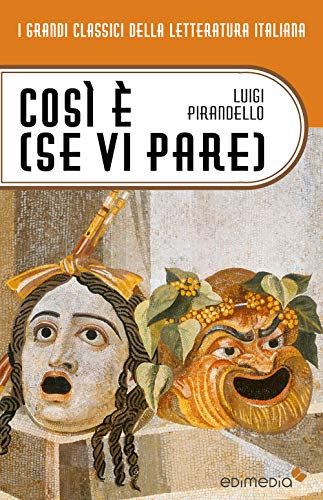 Beispielbild fr Cos  (se vi pare) (I Grandi Classici della Letteratura Italiana) zum Verkauf von medimops