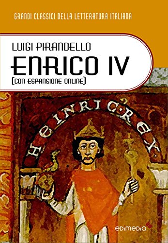 9788867581641: Enrico IV. Ediz. con espansione online (annotato) (I Grandi Classici della Letteratura Italiana)