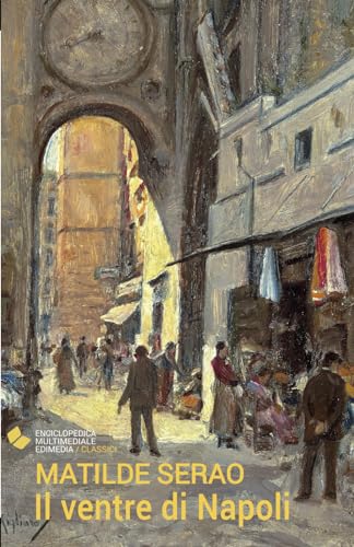 Stock image for Il ventre di Napoli (Italian Edition) for sale by Book Deals