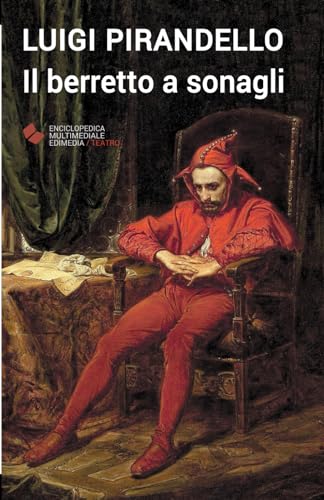 Beispielbild fr Il berretto a sonagli (Italian Edition) zum Verkauf von Book Deals