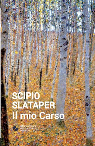 Stock image for Il mio Carso (Italian Edition) for sale by GF Books, Inc.