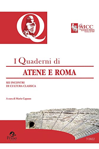 9788867608270: Quaderni di Atene e Roma. Sei incontri di cultura classica (Vol. 7)