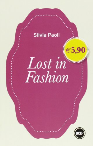 9788867621675: Lost in fashion (o la moda o la vita) (I mini)