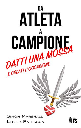 Stock image for Da atleta a campione. Datti una mossa e creati l'occasione. Ediz. bilingue for sale by libreriauniversitaria.it