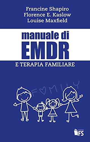 Imagen de archivo de Manuale di EMDR e terapia familiare a la venta por libreriauniversitaria.it