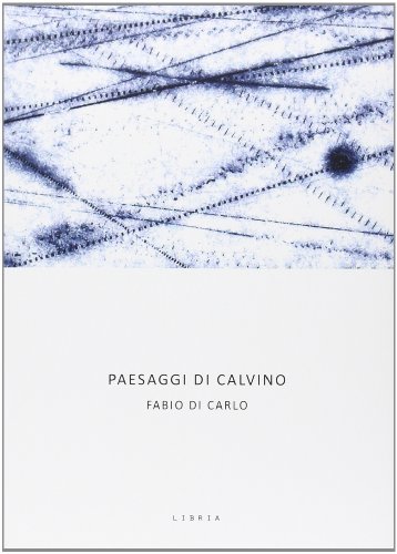 9788867640218: Paesaggi di Calvino (Paesaggio)