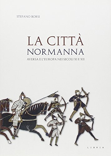 9788867640287: La citt normanna. Aversa e l'Europa nei secoli XI e XII (Mosaico)