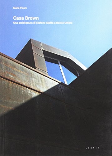 Imagen de archivo de Casa Brown. Una architettura di Stefano Staffa a Bastia Umbra. a la venta por libreriauniversitaria.it