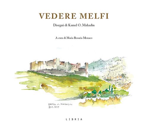 Stock image for Vedere Melfi-Seeing Melfi. Ediz. illustrata for sale by Brook Bookstore