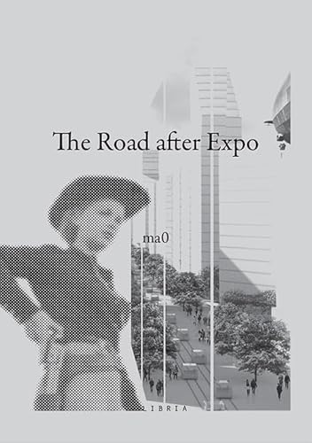 Stock image for The Road after Expo for sale by Brook Bookstore