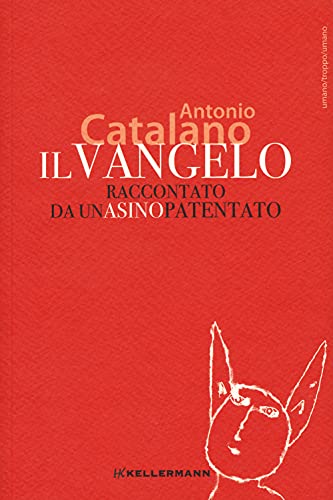 Beispielbild fr Il Vangelo raccontato da un asino patent zum Verkauf von libreriauniversitaria.it