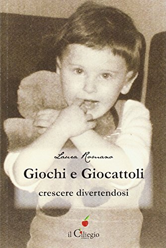 9788867712397: Giochi e giocattoli. Crescere divertendosi (Saggi)