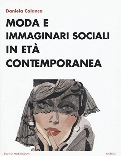 Stock image for Moda e immaginari sociali in et contemporanea for sale by Revaluation Books