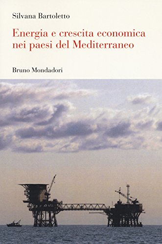 Beispielbild fr Energia e crescita economica nei paesi del Mediterraneo zum Verkauf von Brook Bookstore On Demand