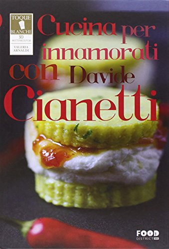 Stock image for Cucina per innamorati con Davide Cianetti for sale by medimops