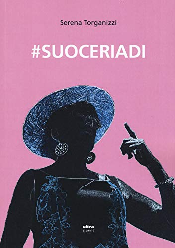 Stock image for #suoceriadi Torganizzi, Serena for sale by Librisline