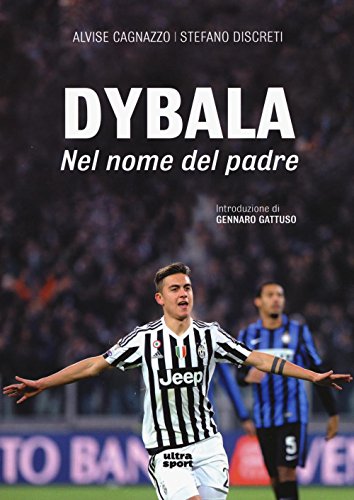 Beispielbild fr Dybala. Nel nome del padre zum Verkauf von medimops