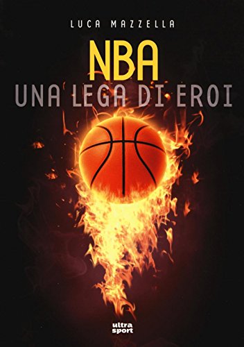 Beispielbild fr NBA una lega di eroi zum Verkauf von libreriauniversitaria.it