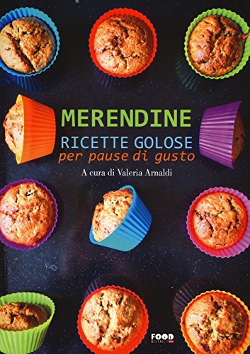 Stock image for Merendine. Ricette golose per pause di gusto (Food district) for sale by libreriauniversitaria.it