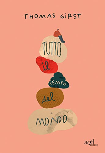 Stock image for Tutto il tempo del mondo for sale by libreriauniversitaria.it