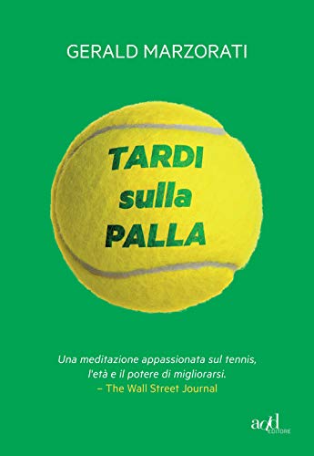 Stock image for Tardi sulla palla (Italian) for sale by Brook Bookstore