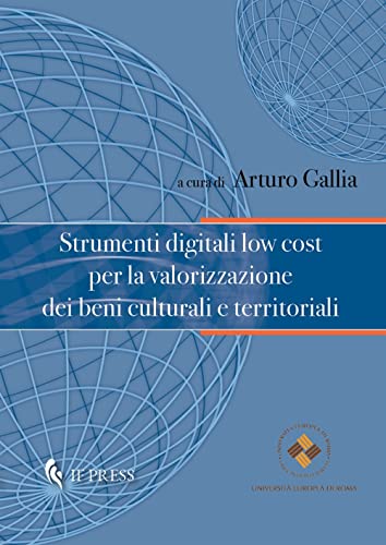 Imagen de archivo de Strumenti digitali low cost per la valorizzazione dei beni culturali e t a la venta por Brook Bookstore