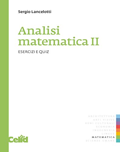 Analisi matematica 2. Esercizi e quiz - Lancelotti, Sergio: 9788867890958 -  AbeBooks