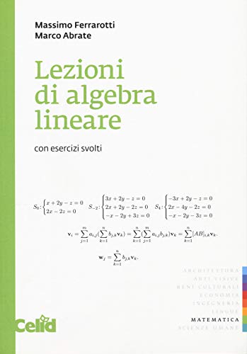 9788867891245: Lezioni di algebra lineare. Con esercizi svolti