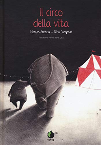 Beispielbild fr Il circo della vita (I) zum Verkauf von Brook Bookstore