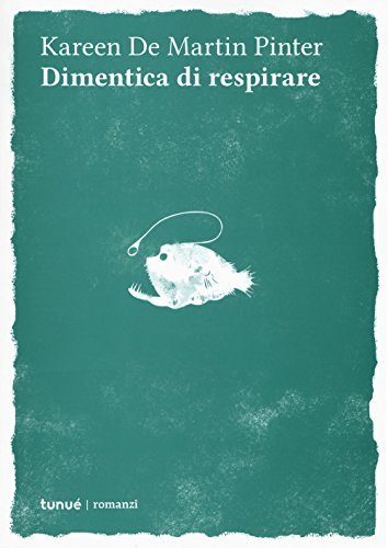 Stock image for Dimentica di respirare for sale by libreriauniversitaria.it