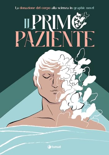 Stock image for Il primo paziente. La donazione del corpo in graphic novel for sale by libreriauniversitaria.it