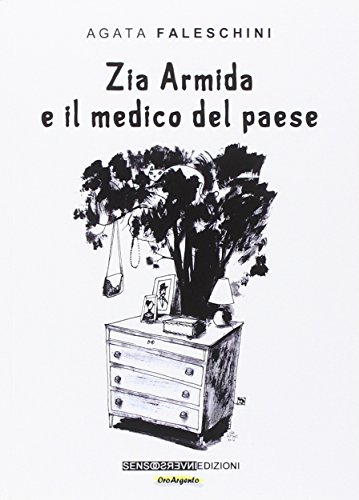 9788867931156: Zia Armida e il medico del paese