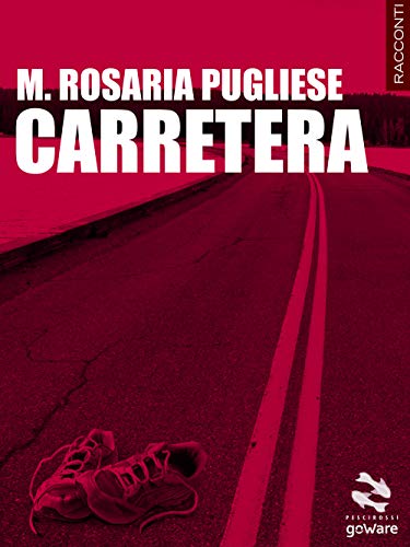 9788867971923: Carretera (Pesci rossi)