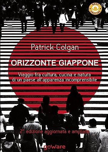 Beispielbild fr Orizzonte Giappone: Viaggio fra cultura, cucina e natura di un paese all  apparenza incomprensibile (Guide d'autore) zum Verkauf von WorldofBooks