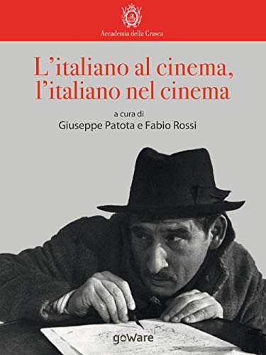 Stock image for L'italiano al cinema, l'italiano nel cinema (Italian Edition) for sale by GF Books, Inc.