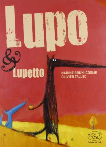 Stock image for Lupo & Lupetto for sale by libreriauniversitaria.it