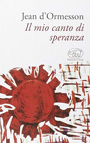 9788867992003: Il mio canto di speranza